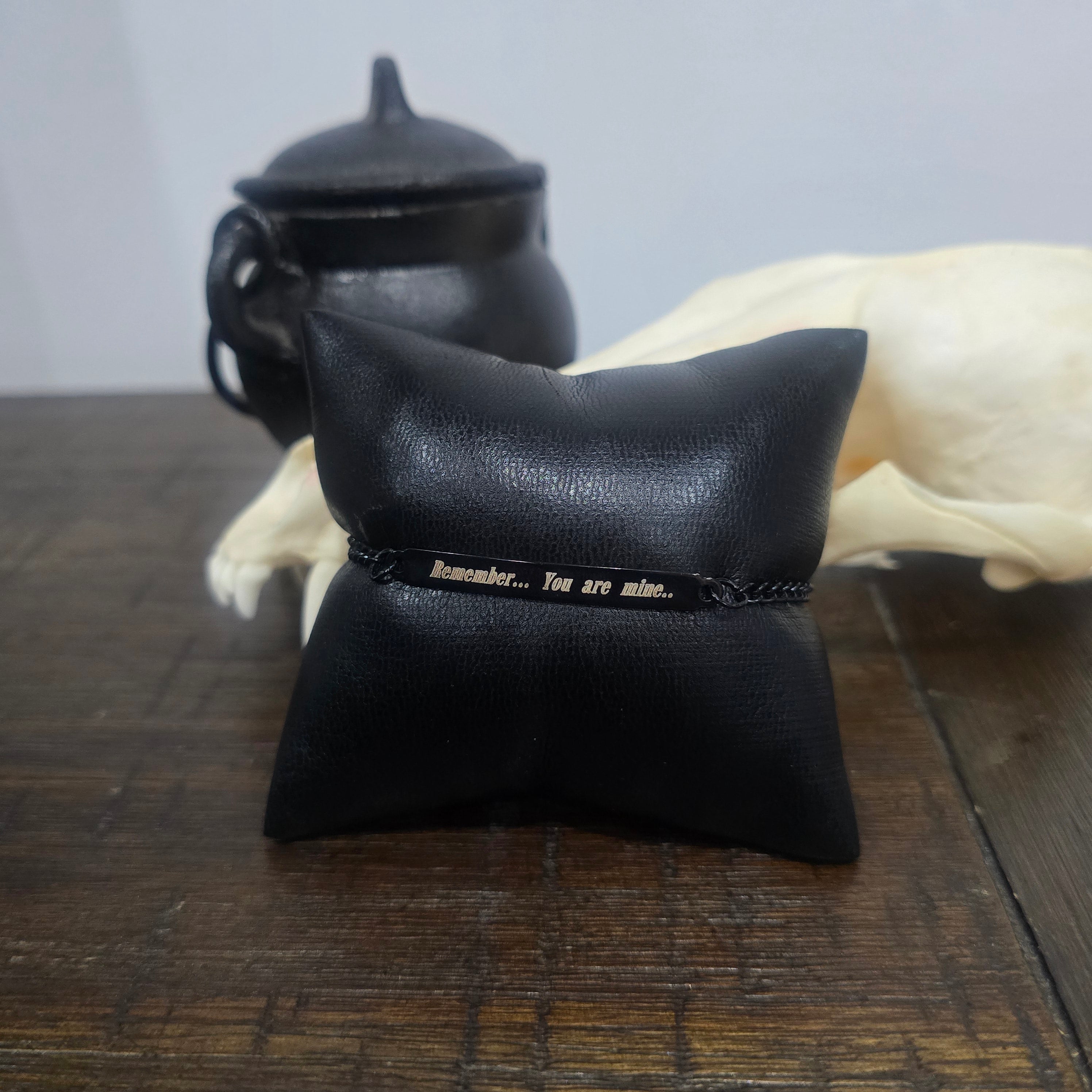 Bracelet  - Remember.. You are Mine...